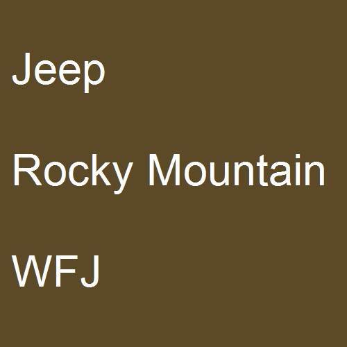 Jeep, Rocky Mountain, WFJ.